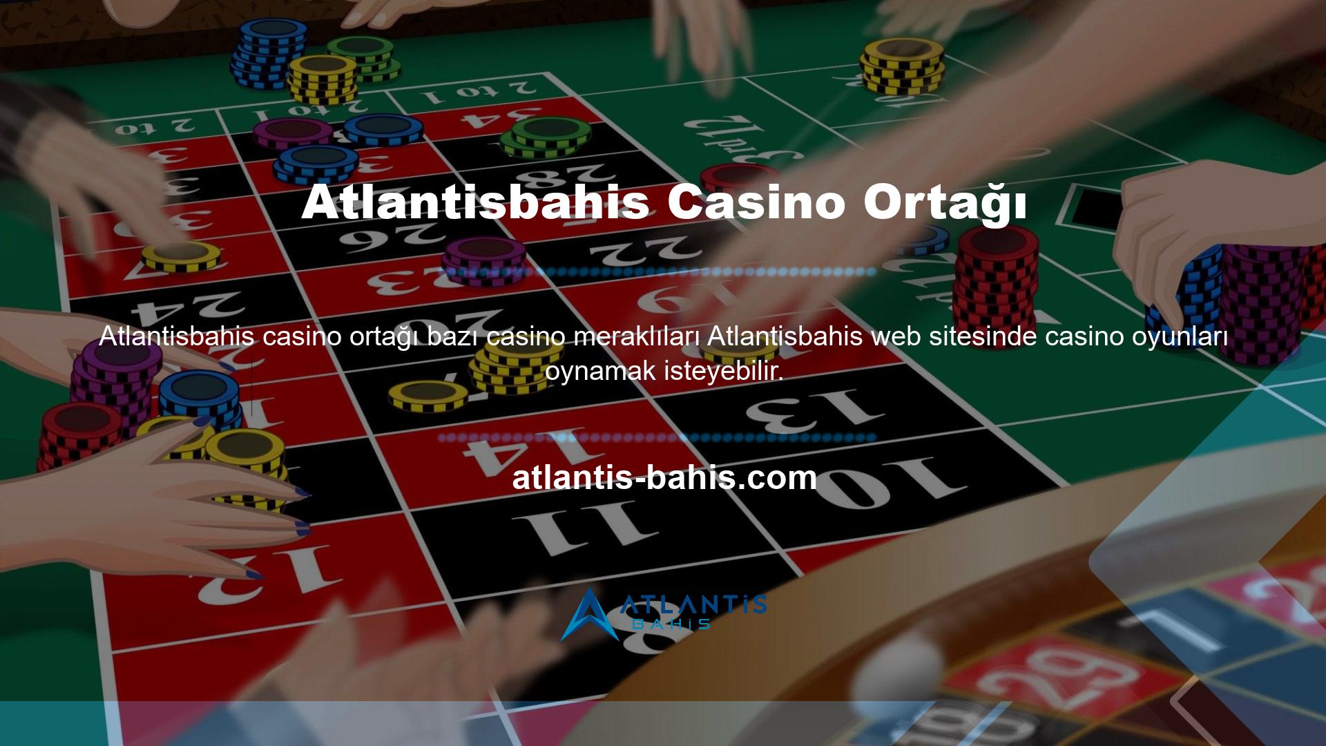 Size yardımcı olacak en iyi casino ortağı kim Atlantisbahis lisansörleri, casino kullanıcılarına bu konuda yardımcı olarak casino ortaklarına bir açıklama yapmak istiyor